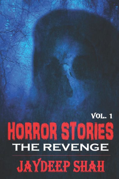 Horror Stories: THE REVENGE