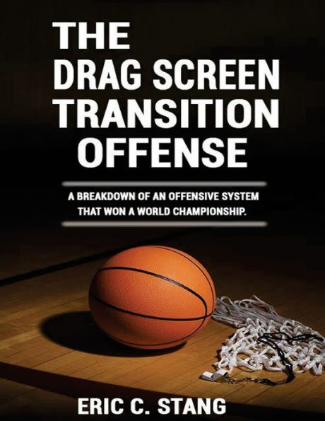 The Drag Screen Transition Offense