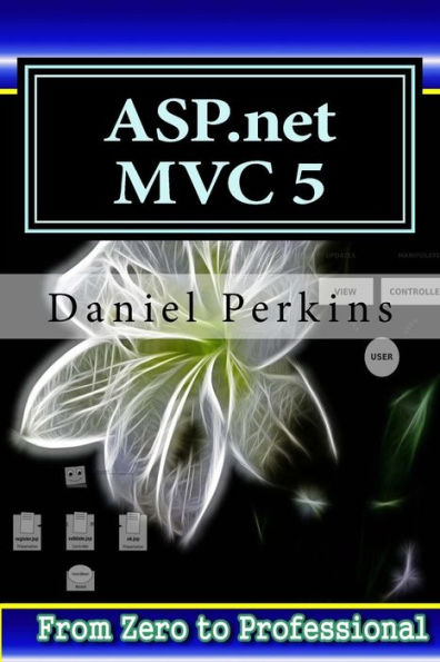 asp.net MVC 5: Learn ASP.net MTV 5 Programming FAST and EASY!