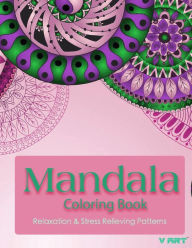 Title: Mandala Coloring Book: Coloring Books for Adults: Stress Relieving Patterns, Author: Tanakorn Suwannawat