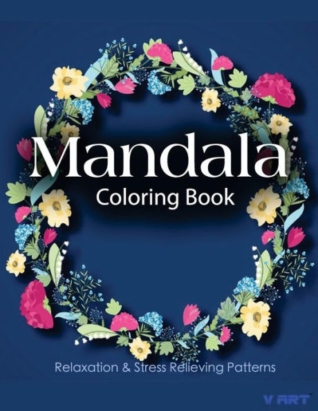 Mandala Coloring Book: Coloring Books for Adults: Stress Relieving Patterns