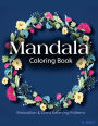 Mandala Coloring Book: Coloring Books for Adults: Stress Relieving Patterns