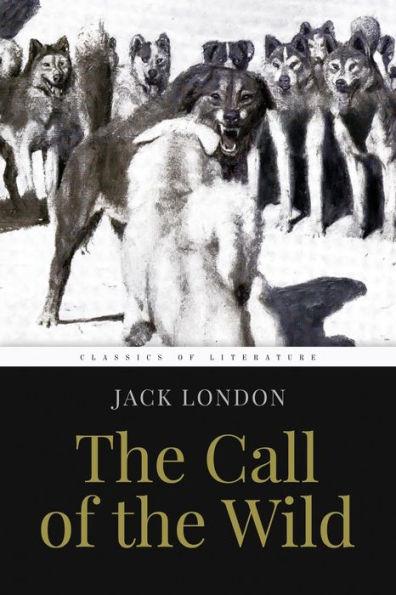 The Call of the Wild: Illustrated