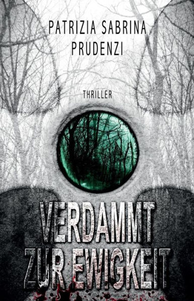 Verdammt zur Ewigkeit: Thriller, Sammelband I-IV