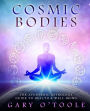 Cosmic Bodies: The Ayurvedic Astrology Guide to Health & Well-Being