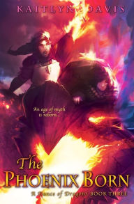 Title: The Phoenix Born, Author: Kaitlyn Davis