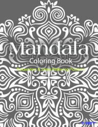 Title: Mandala Coloring Book: Coloring Books for Adults: Stress Relieving Patterns, Author: Tanakorn Suwannawat