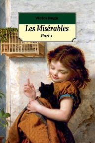 Title: Les Miserables Part 1, Author: Victor Hugo