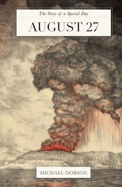 August 27: The Story of a Special Day