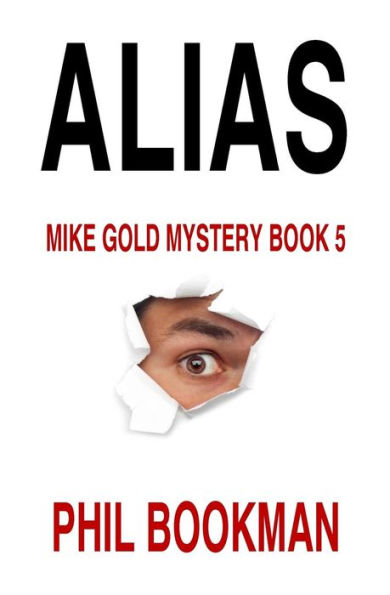 Alias: Mike Gold Mystery Book 5