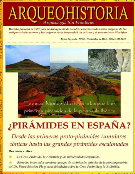 ARQUEOHISTORIA. Por una Arqueologï¿½a Sin Fronteras: ï¿½poca Segunda - nï¿½ 10 - Noviembre de 2015 - ISSN: 1137-5221. Revista fundada en 1997 (Versiï¿½n Todo Color)