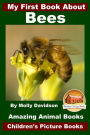 My First Book About Bees - Amazing Animal Books - Children's Picture Books