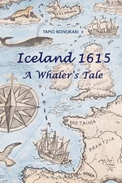 Iceland 1615: A Whaler's Tale