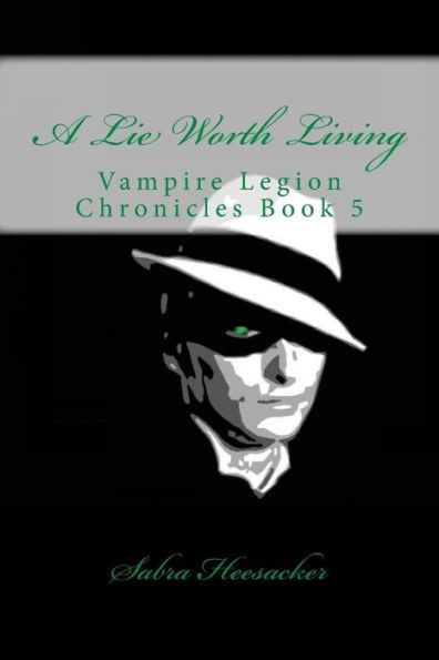 A Lie Worth Living