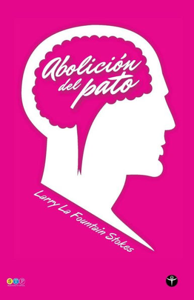 Abolicion del pato (Segunda Edicion - Selecciona Tu Portada)