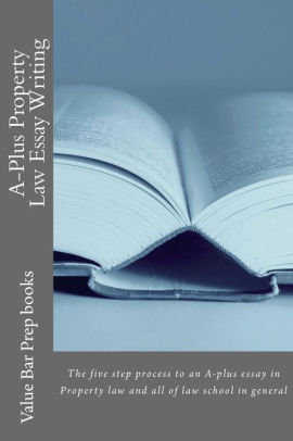 Thesis Statement Analytical Essay Aplus Property Law Essay Writing The Five Step Process To An A Sample Apa Essay Paper also Animal Testing Essay Thesis Aplus Property Law Essay Writing The Five Step Process To An A Sample English Essays