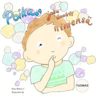 Title: Poika, joka unohti nimensä TUOMAS, Author: Tiina Walsh