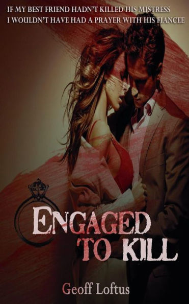 Engaged To Kill