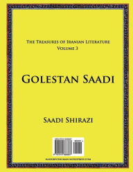 Title: Golestan Saadi, Author: Saadi Shirazi