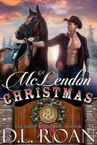 Title: A McLendon Christmas (McLendon Family Saga Series #2), Author: D L Roan