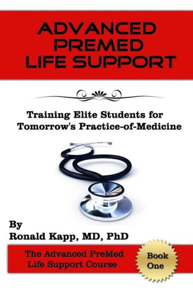 Advanced PreMed Life Support: Training Elite Students for Tomorrow's Practice-of-Medicine