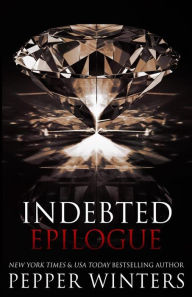 Title: Indebted Epilogue, Author: Pepper Winters