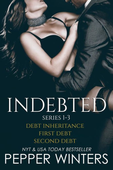 Indebted Series 1-3: Debt Inheritance, First Debt, Second Debt