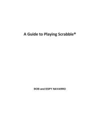 Title: A Guide to Playing Scrabble, Author: Bob Navarro