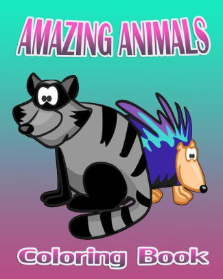 Download Amazing Animals Coloring Book By Rebecca Humble Paperback Barnes Noble