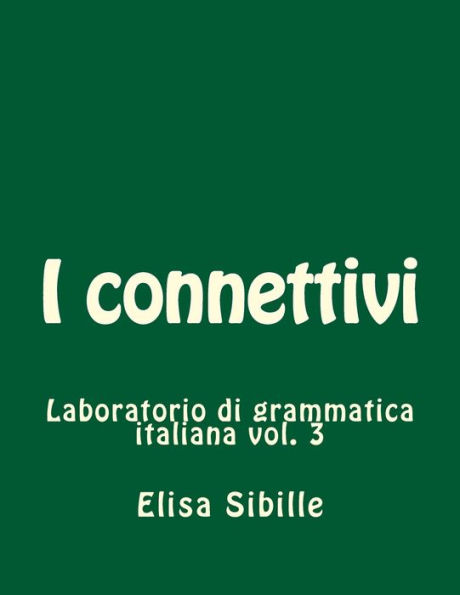 Laboratorio di grammatica italiana: i connettivi