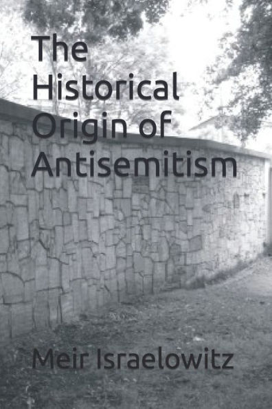 The Historical Origin of Antisemitism