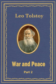 Title: War and Peace Part 2, Author: Leo Tolstoy