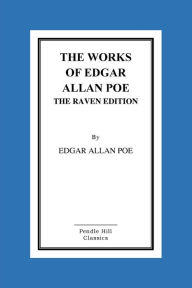 The Works of Edgar Allan Poe the Raven Edition