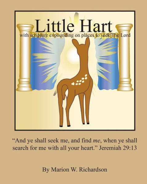 Little Hart: with scripture expounding on places to seek The Lord