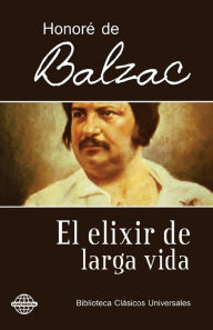 Title: El elixir de larga vida, Author: Honore de Balzac