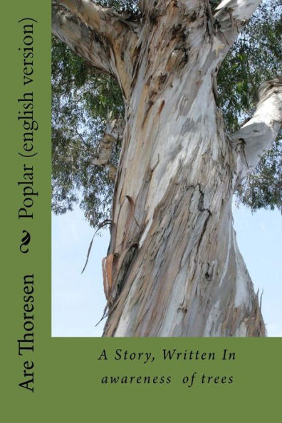 Poplar (english version): A story about communication with Nature