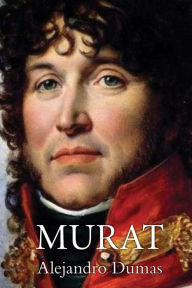 Title: Murat, Author: Alejandro Dumas