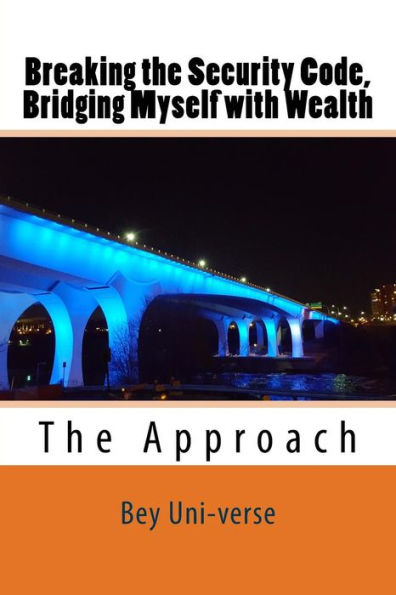 Breaking the Security Code, Bridging Myself with Wealth: The Introduction