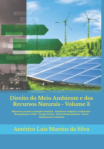Direito do Meio Ambiente e dos Recursos Naturais: Mineracao, petroleo e proteção ambiental - Populacoes indigenas ou tradicionais - Biossegurança e OGM - Proteca de cultivares - Energia nuclear - Direito Penal Ambiental - Direito Administrativo Ambiental