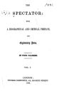 The Spectator, With a Biographical and Critical Preface, and Explanatory Notes - Vol. I