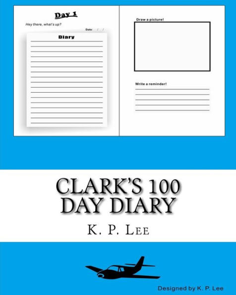 Clark's 100 Day Diary