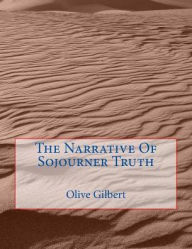 Title: The Narrative Of Sojourner Truth, Author: Sojourner Truth