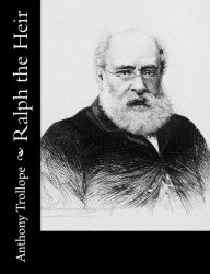 Title: Ralph the Heir, Author: Anthony Trollope