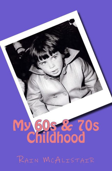 My 60s & 70s Childhood