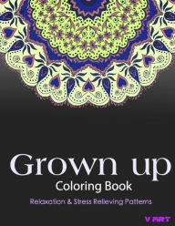 Title: Grown Up Coloring Book: Coloring Books for Grownups: Stress Relieving Patterns, Author: Tanakorn Suwannawat