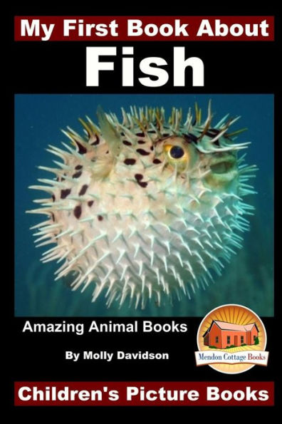 My First Book About Fish - Amazing Animal Books Children's Picture