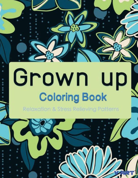 Grown Up Coloring Book 7: Coloring Books for Grownups: Stress Relieving Patterns