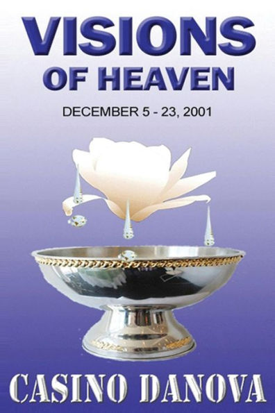 Visions of Heaven: December 5 - 23, 2001