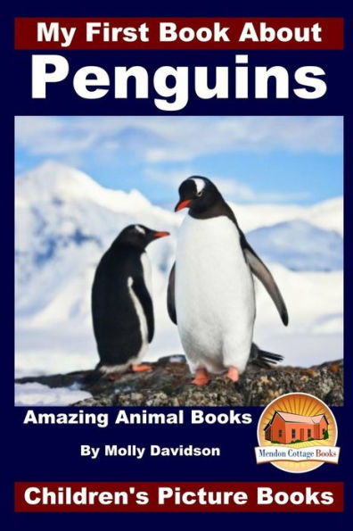 My First Book About Penguins - Amazing Animal Books Children's Picture