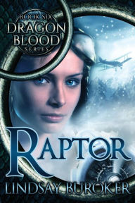 Title: Raptor (Dragon Blood, Book 6), Author: Lindsay Buroker